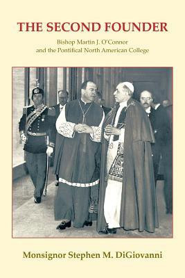 The Second Founder(English, Paperback, Digiovanni Monsignor Stephen M)