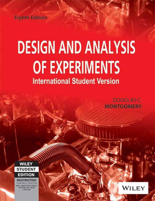 Design and Analysis of Experiments, Isv  - International Student Version(English, Paperback, Montgomery Douglas C.)