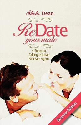 Redate Your Mate, 4 Steps to Falling in Love All Over Again(English, Paperback, Dean Shela)