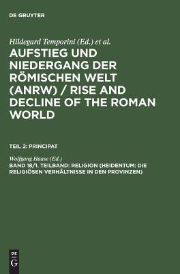 Rise and Decline of the Roman World: Religion Pt.2 (Principat)(English, Hardcover, unknown)