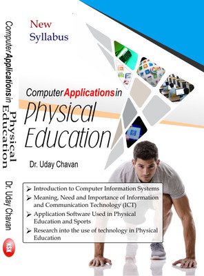 Computer Applications in Physical Education(English, Hardcover, Dr. Uday Chavan)