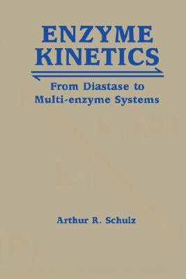 Enzyme Kinetics(English, Paperback, Schulz Arthur R.)