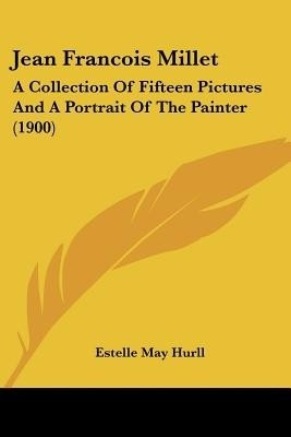 Jean Francois Millet(English, Paperback, Hurll Estelle May)
