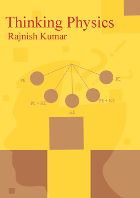 Thinking Physics(English, Paperback, Rajnish Kumar)
