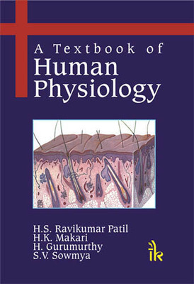 A Textbook of Human Physiology(English, Paperback, H. Gurumurthy, H. K. Makari, S. V. Sowmya, H S Ravi Kumar Patil)