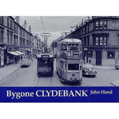 Bygone Clydebank(English, Paperback, Hood John)