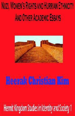 Nuzi, Women's Rights and Hurrian Ethnicity And Other Academic Essays(English, Paperback, Kim Heerak, Christian)