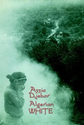 Algerian White(English, Hardcover, Djebar Assia)