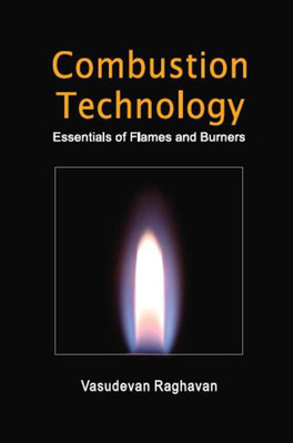 Combustion Technology Essentials of Flames and Burners(English, Hardcover, unknown)