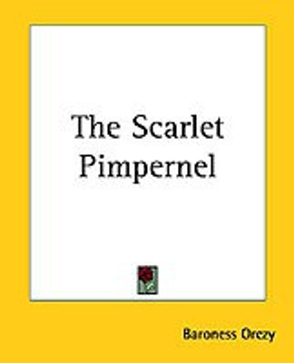 The Scarlet Pimpernel(English, Paperback, Orczy Emmuska Baroness)