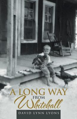 A Long Way from Whitehall(English, Paperback, Lyons David Lynn)