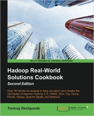 Hadoop Real-World Solutions Cookbook -(English, Electronic book text, Deshpande Tanmay)