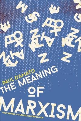 Meaning Of Marxism 2nd Edition(English, Paperback, D'Amato Paul)