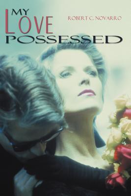 My Love Possessed(English, Paperback, Novarro Robert C.)