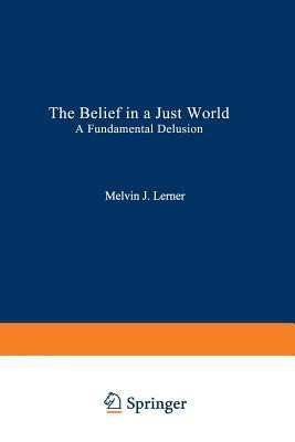 The Belief in a Just World(English, Paperback, Lerner Melvin)