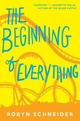 The Beginning of Everything(English, Paperback, Robyn Schneider)
