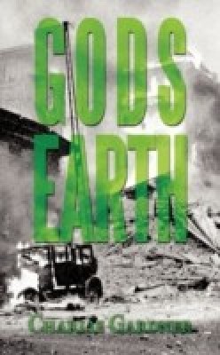 Gods Earth(English, Paperback, Gardner Charlie)