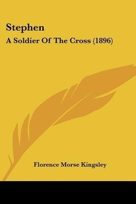 Stephen(English, Paperback, Kingsley Florence Morse)