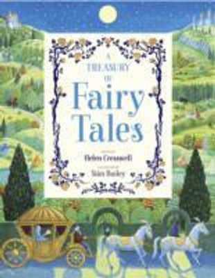 A TREASURY OF FAIRY TALES(H, Helen Cresswell, Illustrated by Sian Bailey) Flipkart