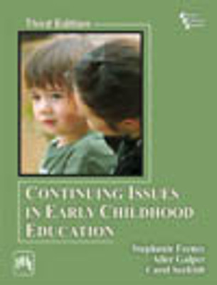 Continuing Issues In Early Childhood Education Third  Edition(English, Paperback, Alice Galper, Carol Seefeldt, Stephanie Feeney)