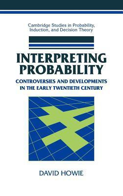 Interpreting Probability(English, Hardcover, Howie David)