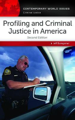Profiling and Criminal Justice in America(English, Hardcover, Bumgarner Jeff)