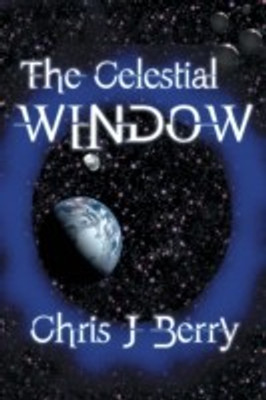 The Celestial Window(English, Paperback, Berry Chris J)