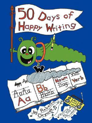 Fifty Days of Happy Writing(English, Paperback, Oryniak Rebecca)
