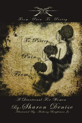 From Pain to Poetry(English, Paperback, Denise Sharon)