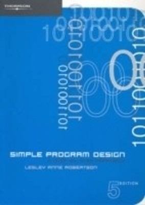 Simple Program Design(English, Paperback, Robertson Lesley Anne)
