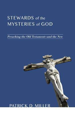 Stewards of the Mysteries of God(English, Paperback, Miller Patrick D)