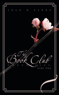The Book Club Chronicles(English, Paperback, Parks Joan H)
