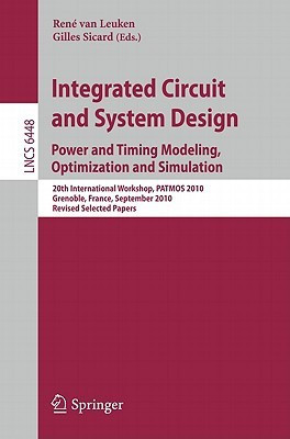 Integrated Circuit and System Design. Power and Timing Modeling, Optimization, and Simulation(English, Paperback, unknown)