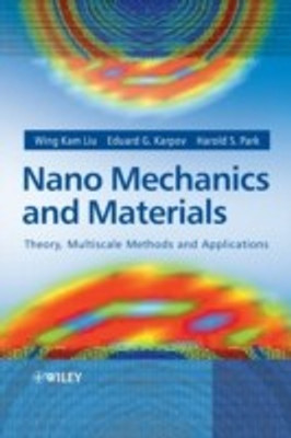 Nano Mechanics and Materials(English, Hardcover, Liu Wing Kam)