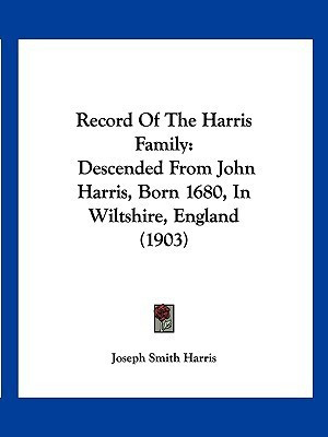 Record Of The Harris Family(English, Paperback, Harris Joseph Smith)