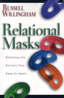 Relational Masks: Removing the Barriers That Keep Us Apart(English, Paperback, Russell Willingham)