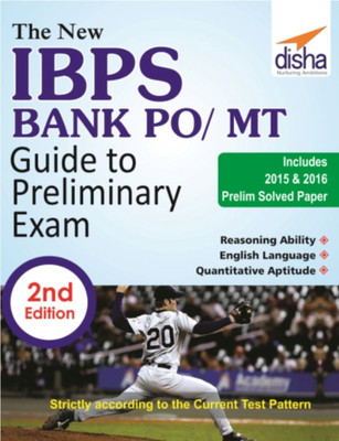 The New IBPS Bank PO/ MT Guide to Preliminary Exam with 2015 & 2016 Solved Papers 2nd Edition(English, Paperback, Disha Experts)