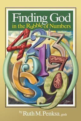 Finding God in the Rubble of Numbers(English, Paperback, Penksa gnsh Ruth M.)