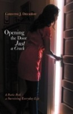 Opening the Door Just a Crack(English, Paperback, Dieckhoff Christine J)