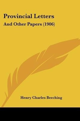 Provincial Letters(English, Paperback, Beeching Henry Charles)