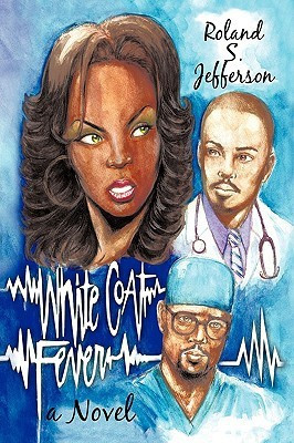 White Coat Fever(English, Paperback, Jefferson Roland S.)