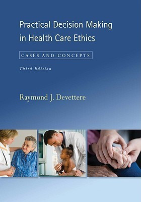 Practical Decision Making in Health Care Ethics(English, Paperback, Devettere Raymond J.)