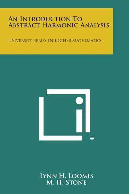An Introduction to Abstract Harmonic Analysis(English, Paperback, Lynn H Loomis D C Spencer) Flipkart