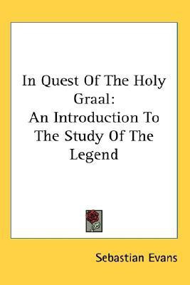 In Quest Of The Holy Graal(English, Paperback, Evans Sebastian)