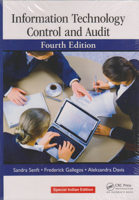 Information Technology Control and Audit, Fourth Edition(English, Paperback, Sandra Senft, Frederick Gallegos, Aleksandra Davis)