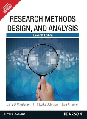 Research Methods, Design and Analysis 11th  Edition(English, Paperback, Lisa A. Turner, R. Burke Johnson, Larry B. Christensen)