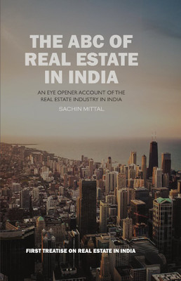 The ABC of Real Estate in India(English, Hardcover, Sachin Mittal)