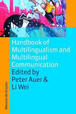 Handbook of Multilingualism and Multilingual Communication(English, Paperback, unknown)