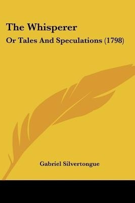 The Whisperer(English, Paperback, Silvertongue Gabriel)