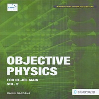 OBJECTIVE PHYSICS FOR IIT- JEE MAIN VOLUME 2(English, Paperback, RAHUL SARDANA)